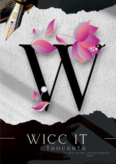 Wicc It Thoughts by Wicc It